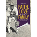 Faith, Love and Family: A Look Into the Life of William B. Moore