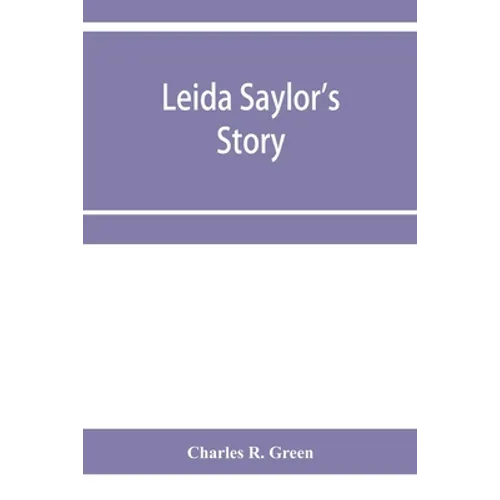 Leida Saylor's story; The old Sauk Indian, Quenemo; Henry Hudson Wiggans' narrative