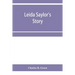 Leida Saylor's story; The old Sauk Indian, Quenemo; Henry Hudson Wiggans' narrative