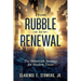 From Rubble to Renewal: The Nehemiah Strategy for Modern Times