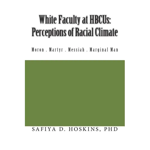 White Faculty at HBCUs: Perceptions of Racial Climate