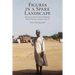Figures in a Spare Landscape: Serving In The Twilight Of Empire, Bornu Province, Nigeria, 1959-60