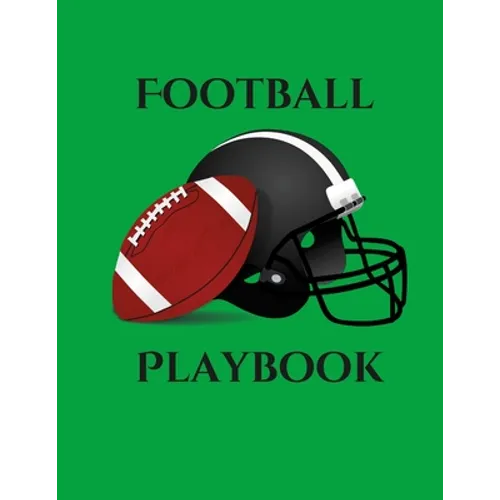 Football Playbook: 100 Page Football Coach Notebook with Field Diagrams to Creating Drills, Draw Up Plays, and Scouting!