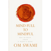 Mind Full to Mindful: Zen Wisdom From a Monk's Bowl