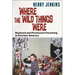 Where the Wild Things Were: Boyhood and Permissive Parenting in Postwar America