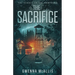 The Sacrifice: The Sequel to the Compound