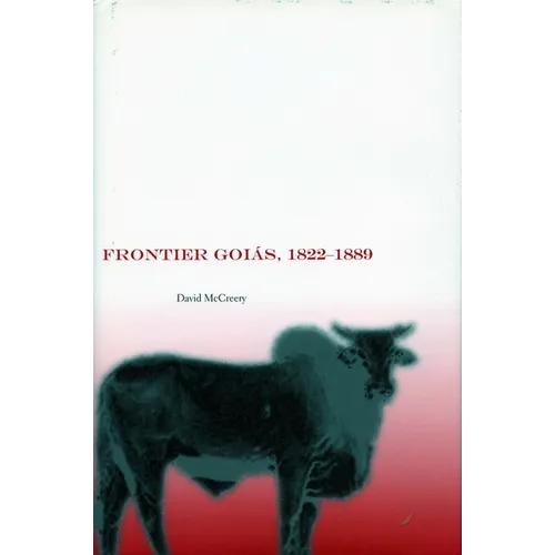 Frontier Goiás, 1822-1889