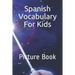 Spanish Vocabulary For Kids: Picture Book