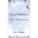 Good Manners for Success