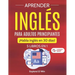 Aprender inglés para adultos principiantes: 5 libros en 1: ¡Habla inglés en 30 días!