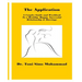 The Application: A Couples Guide and Workbook To a Healthy, Happy, Successful Relationship & Marriage