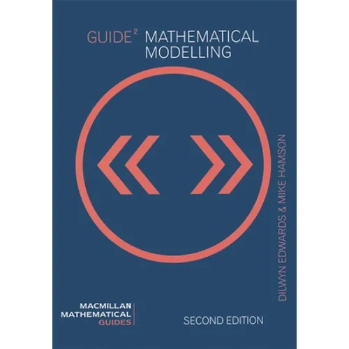 Guide to Mathematical Modelling