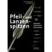 Pfeil- Und Lanzenspitzen: Erkennen. Bestimmen. Beschreiben.