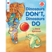 Dinosaurs Don't, Dinosaurs Do