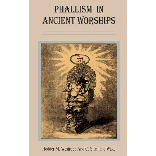 Phallism in Ancient Worships