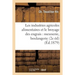 Les industries agricoles alimentaires et le broyage des engrais: meunerie, boulangerie: biscuiterie 2e édition