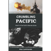Crumbling Pacific: Book 9 of the Pacific Alternate Series