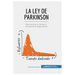 La ley de Parkinson: Aprovechar el tiempo y los efectivos disponibles