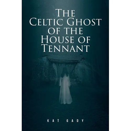 The Celtic Ghost of the House of Tennant