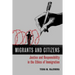 Migrants and Citizens: Justice and Responsibility in the Ethics of Immigration