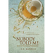 Nobody Told Me: Love in the Time of Dementia