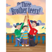 The Three Brotherteers