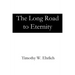 The Long Road to Eternity