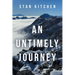 An Untimely Journey
