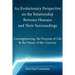 An Evolutionary Perspective on the Relationship Between Humans and Their Surroundings: Geoengineering, the Purpose of Life & the Nature of the Univer