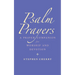 Psalm Prayers: A Companion for Worship and Devotion