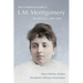 The Complete Journals of L.M. Montgomery: The PEI Years, 1889-1900