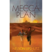 The Mecca Plan