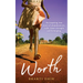Worth: An Inspiring True Story of Abandonment, Exile, Inner Strength and Belonging