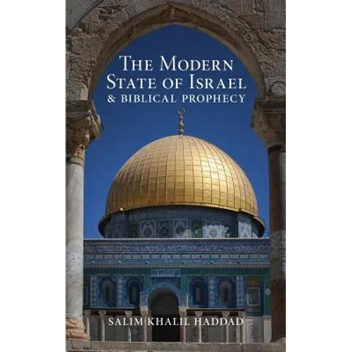 The Modern State of Israel and Biblical Prophecy
