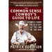 The Common Sense Cowboy's Guide to Life: Stories from the Old Guy at the End of the Bar