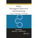 Police Investigative Interviews and Interpreting: Context, Challenges, and Strategies