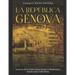 La República de Génova: la historia de la ciudad italiana dominó el Mediterráneo durante toda la Edad Media