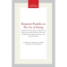 Benjamin Franklin on the Art of Eating: Together with the Rules of Health and Long Life and the Rules to Find Out a Fit Measure of Meat and Drink, wit