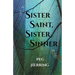 Sister Saint, Sister Sinner