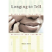 Longing to Tell: Black Women Talk about Sexuality and Intimacy