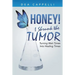 Honey! I Shrunk the Tumor: Turning Wait Times Into Healing Times