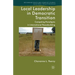 Local Leadership in Democratic Transition: Competing Paradigms in International Peacebuilding