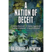A Nation of Deceit: A Nation Deceived A Nation Aggrieved Finding A Solution A New Evolution!