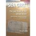 Sea Girt - The Last Town at the Jersey Shore: And the Peculiar Conditions Attending to its Ownership