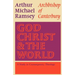 God, Christ and the World: A Study in Contemporary Theology