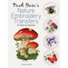Trish Burr's Nature Embroidery Transfers: 75 Iron-On Designs