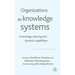 Organizations as Knowledge Systems: Knowledge, Learning and Dynamic Capabilities