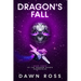 Dragon's Fall: Book Three