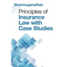 Principles of Insurance Law with Case Studies