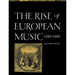 The Rise of European Music, 1380 1500